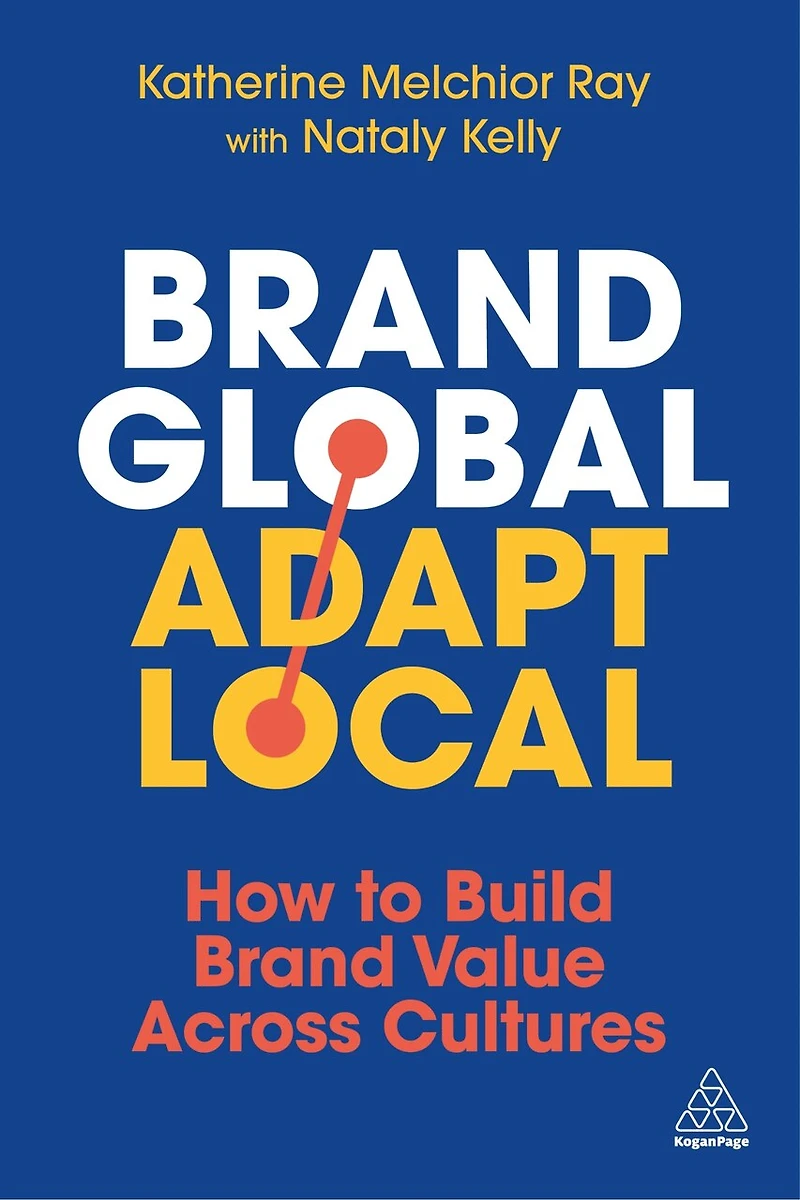 Brand Global, Adapt Local: How to Build Value Across Cultures