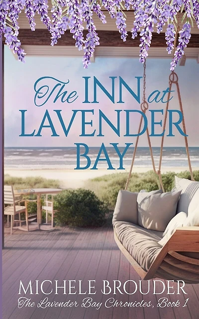 The Inn at Lavender Bay (The Lavender Bay Chronicles Book 1)