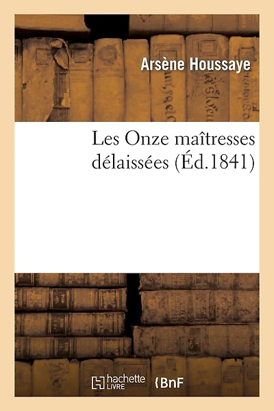 Les Onze Maîtresses Délaissées