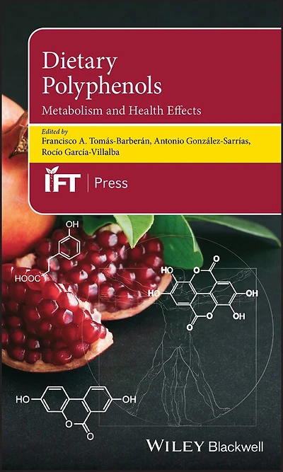 Dietary Polyphenols: Metabolism And Health Effects
