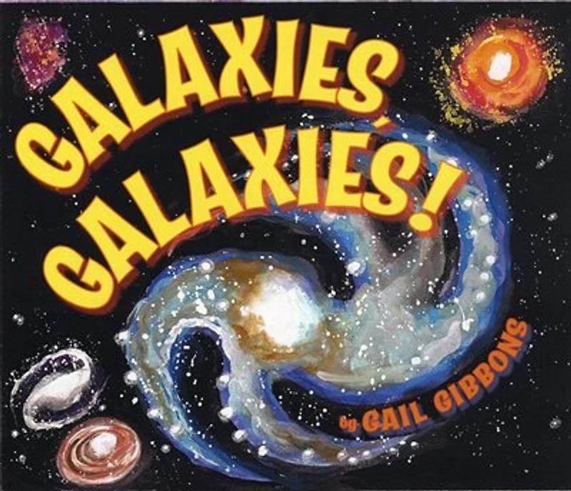 Galaxies, Galaxies! (Third Edition)