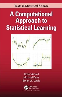 A Computational Approach To Statistical Learning