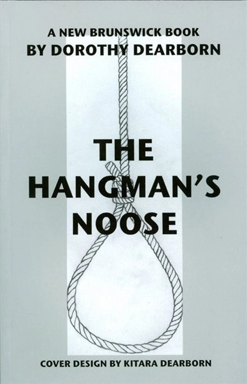 Hangman's Noose: A New Brunswick Book