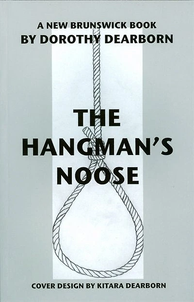 Hangman's Noose: A New Brunswick Book