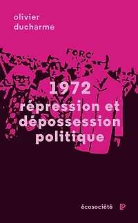 1972: Répression et dépossession politique