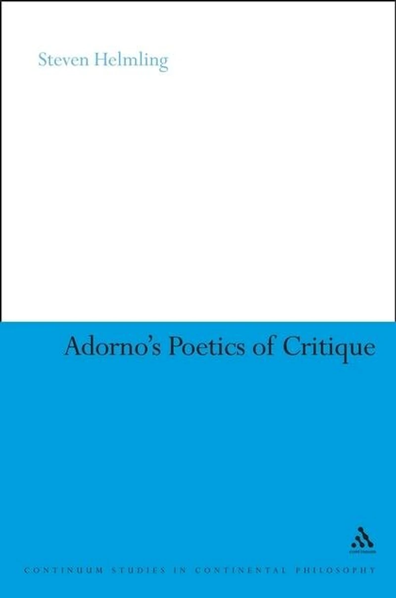 Adorno's Poetics of Critique