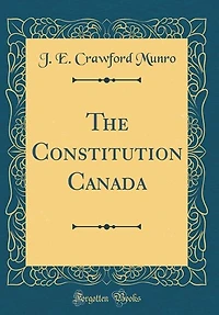 The Constitution Canada (Classic Reprint