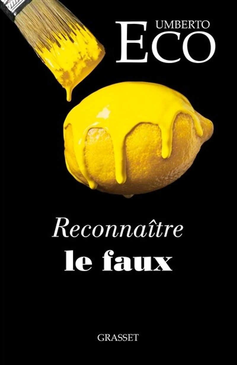 Reconnaître le faux: dire faux, mentir, falsifier