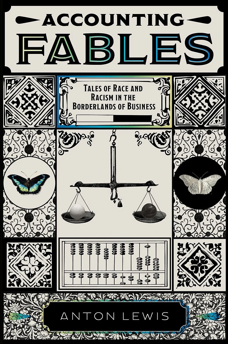 Accounting Fables: Tales of Race and Racism the Borderlands Business