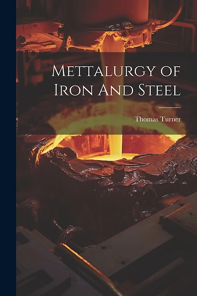 Mettalurgy of Iron And Steel