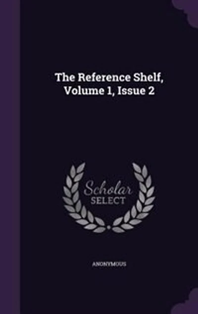 The Reference Shelf, Volume 1, Issue 2