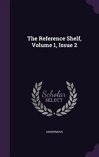 The Reference Shelf, Volume 1, Issue 2