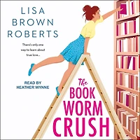 The Bookworm Crush Lib/E