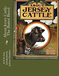 About Jersey Cattle: The Butter Breed (Classic Reprint)
