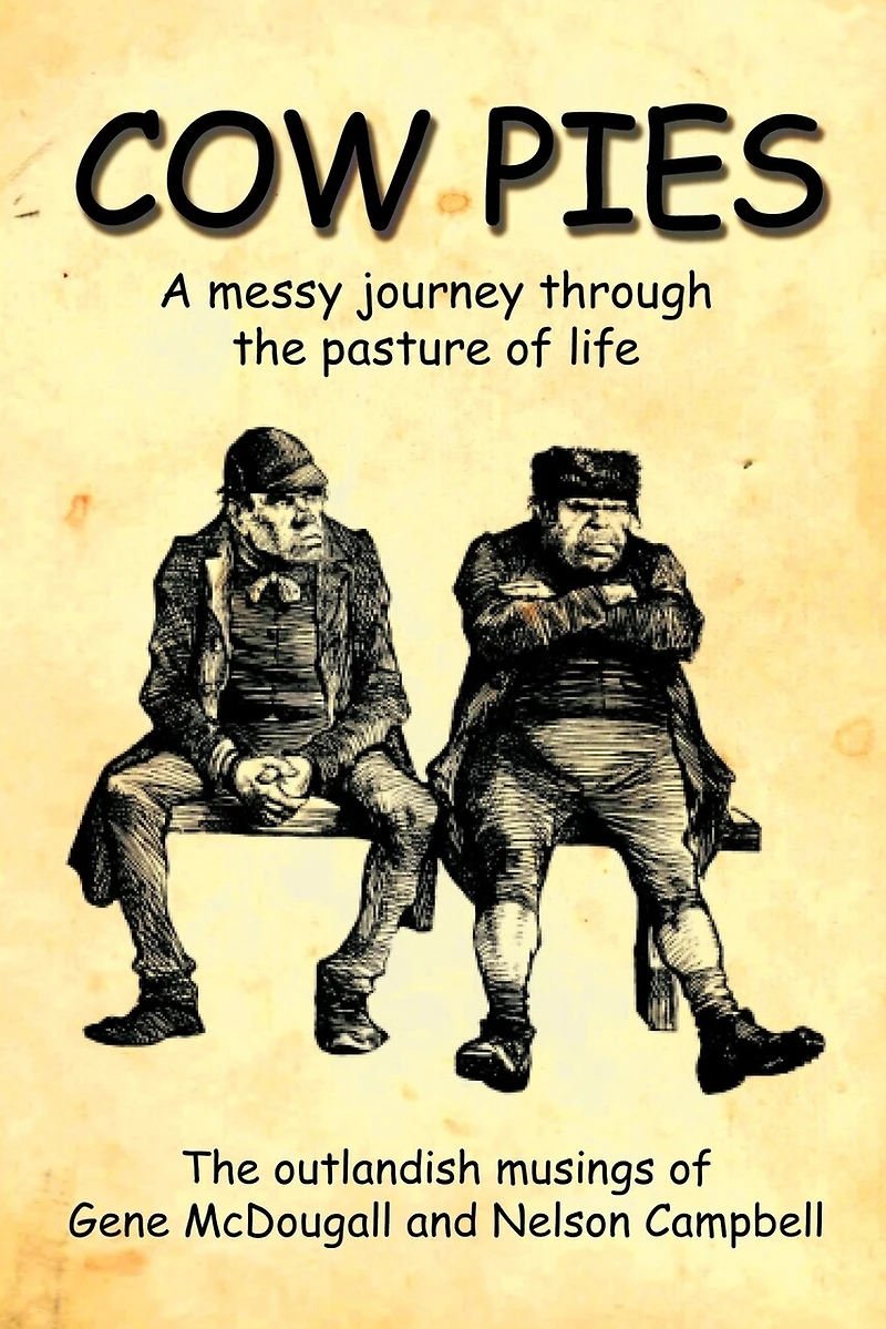 Cow Pies: A Messy Journey Throughthe Pasture Of Life