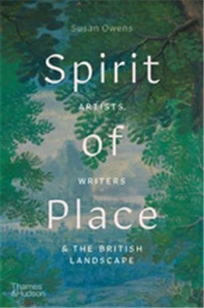 Spirit of Place: Artists, Writers, & The British Landscape