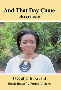 And That Day Came: Acceptance