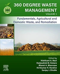 360-Degree Waste Management, Volume 1: Fundamentals, Agricultural and Domestic Waste, Remediation