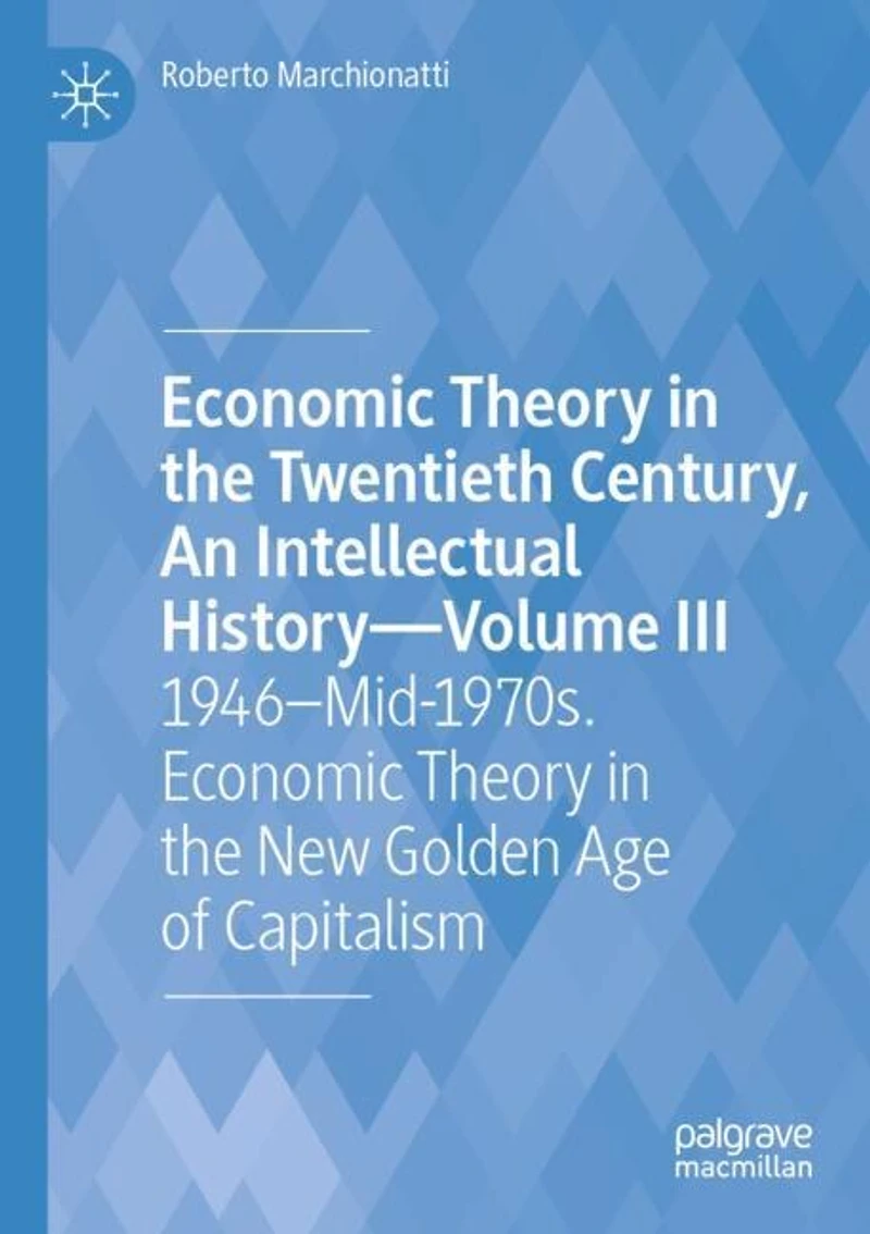 Economic Theory the Twentieth Century