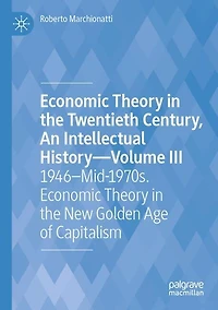 Economic Theory the Twentieth Century