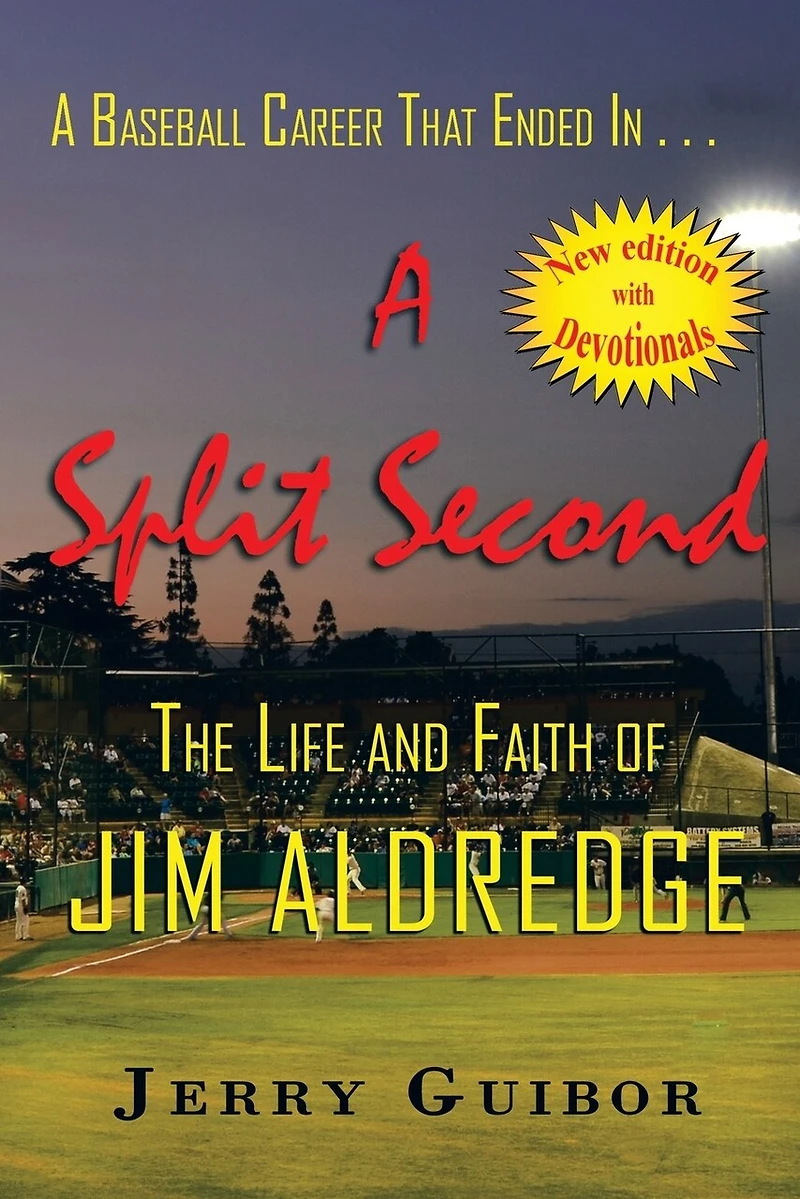 A Baseball Career That Ended . Split Second: The Life and Faith of Jim Aldredge