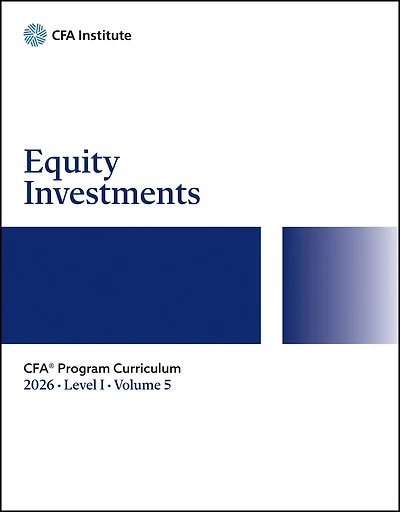 2026 CFA Program Curriculum Level I, Volume 5: Equity Investments