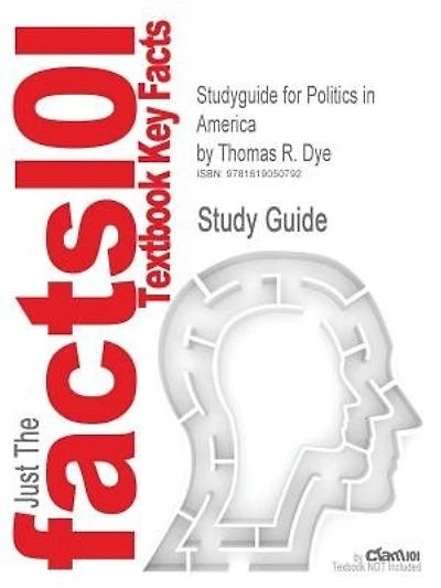 Studyguide For Politics In America By Thomas R. Dye, Isbn 9780205826094