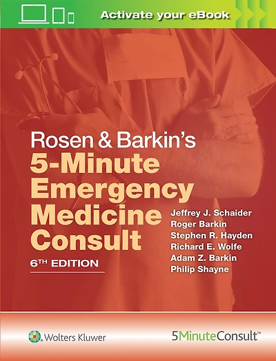 Rosen and Barkin's 5 Minute Emergency Medicine Consult