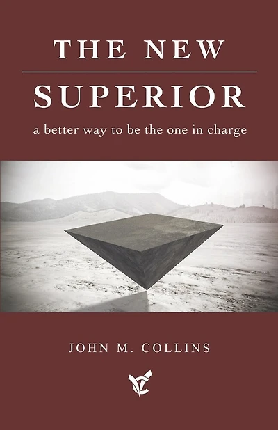 The New Superior: a better way to be the one in charge