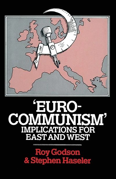 'eurocommunism': Implications For East And West