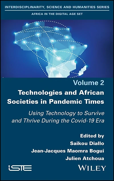 Technologies and African Societies Pandemic Times: Using Technology to Survive Thrive During the Covid-19 Era