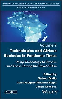 Technologies and African Societies Pandemic Times: Using Technology to Survive Thrive During the Covid-19 Era