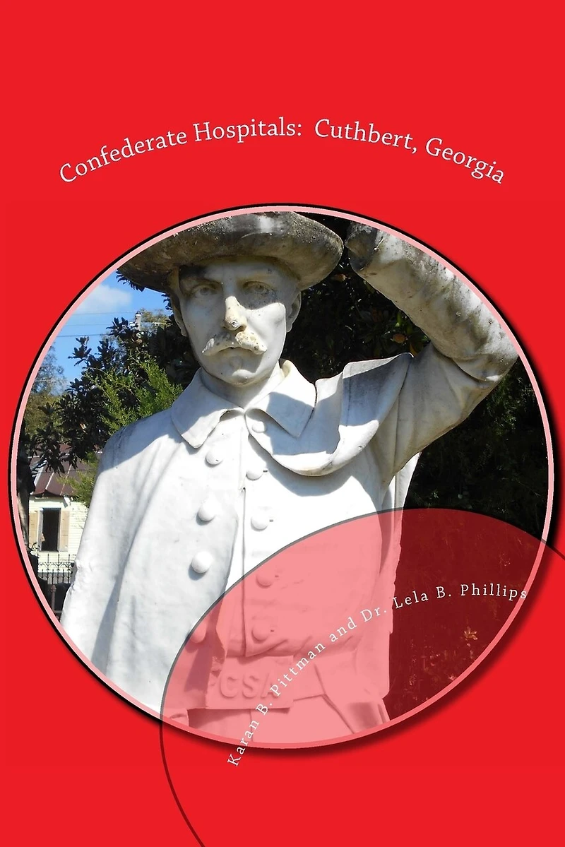 Confederate Hospitals: Cuthbert, Georgia