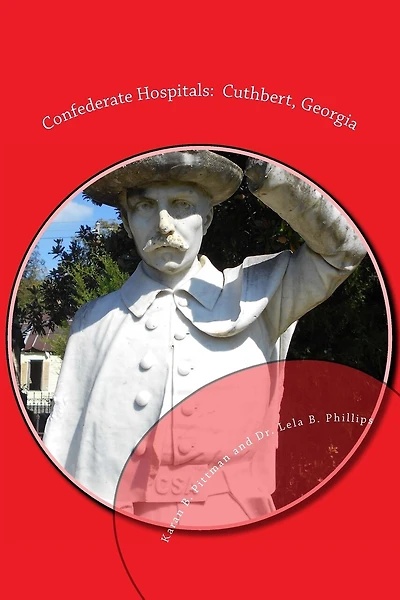 Confederate Hospitals: Cuthbert, Georgia