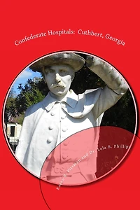 Confederate Hospitals: Cuthbert, Georgia