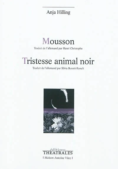 Mousson ; Tristesse animal noir