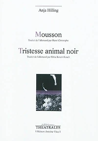 Mousson ; Tristesse animal noir