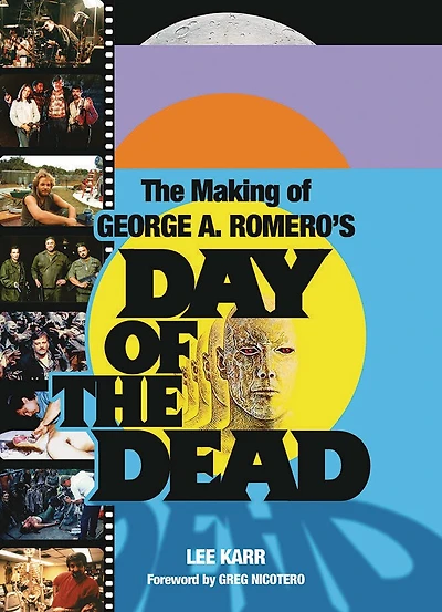 The Making of George A Romero's Day of the Dead