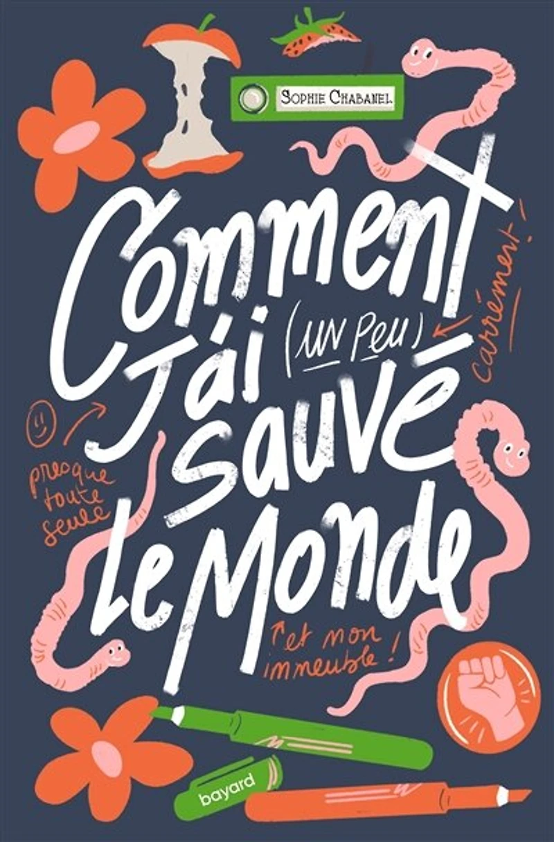 Comment j'ai (un peu) sauvé le monde