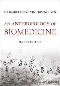An Anthropology of Biomedicine