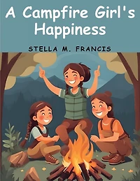 A Campfire Girl's Happiness