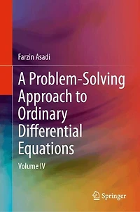A Problem-Solving Approach to Ordinary Differential Equations: Volume IV