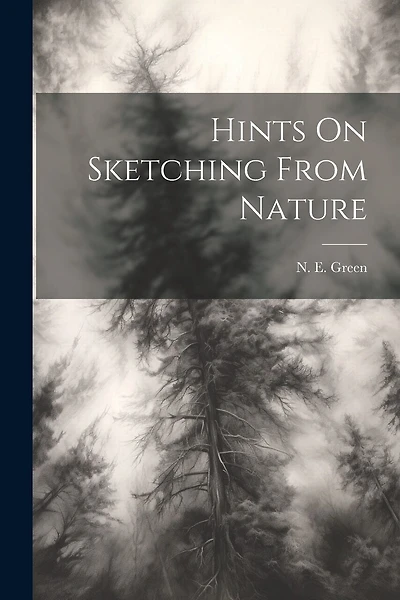 Hints On Sketching From Nature