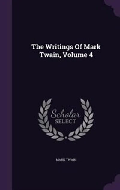 The Writings Of Mark Twain