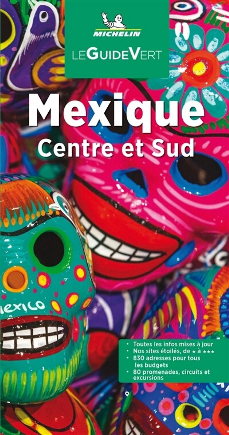 Mexique : Centre et Sud Le guide vert: