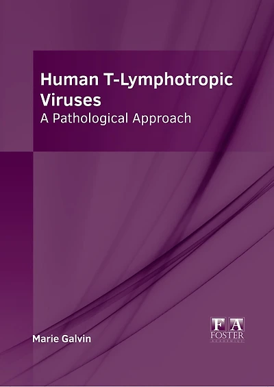 Human T-Lymphotropic Viruses: A Pathological Approach