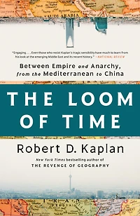 the Loom of Time: Between Empire and Anarchy, from Mediterranean to China