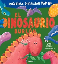 El dinosaurio burlón
