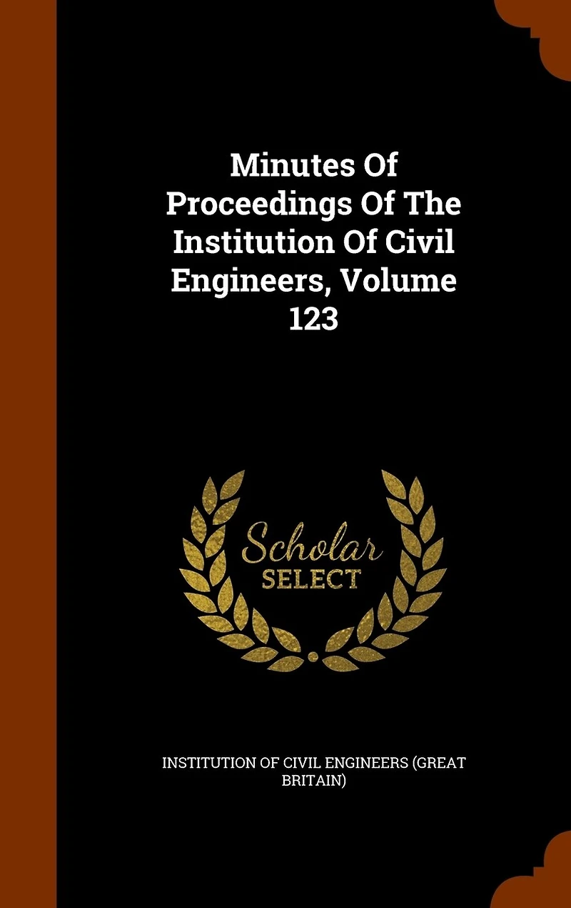 Minutes Of Proceedings The Institution Civil Engineers, Volume 123