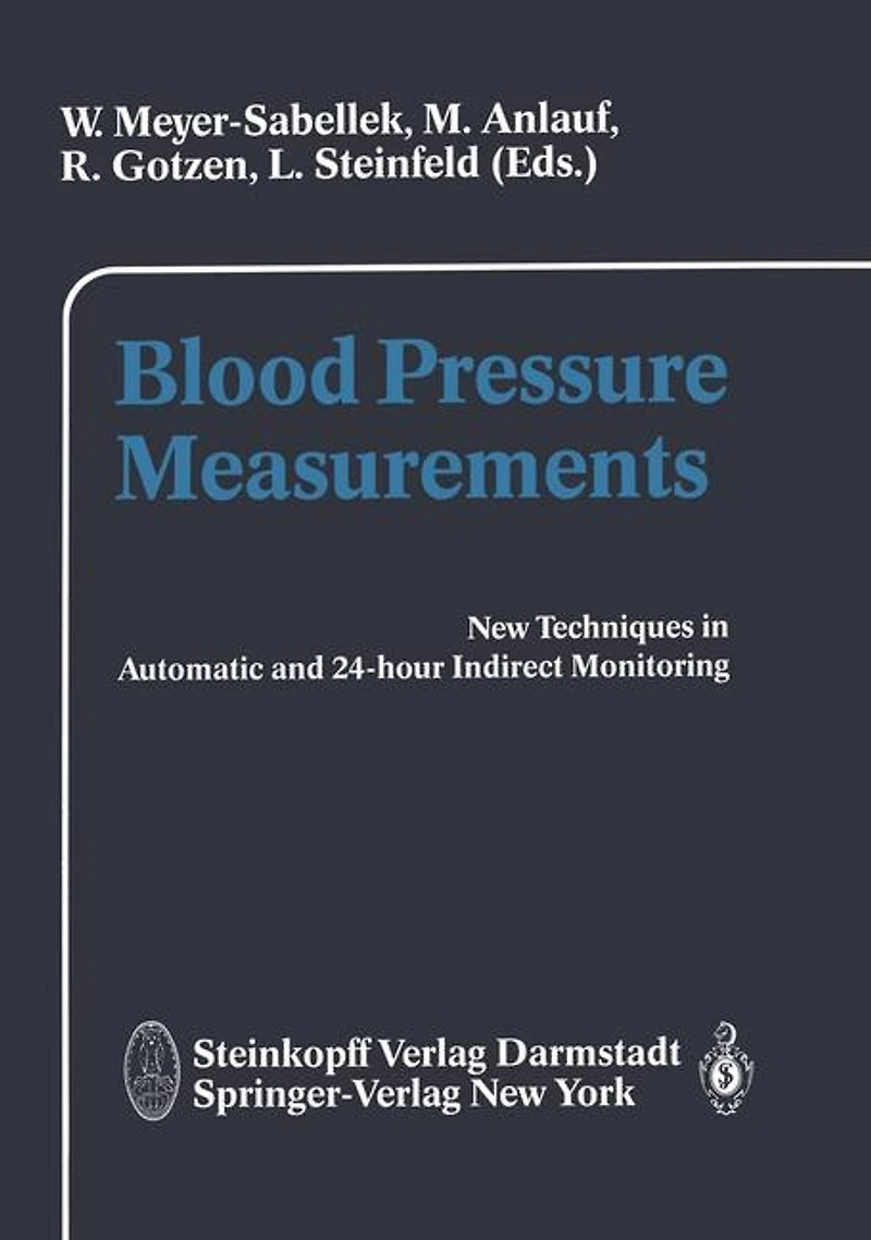 Blood Pressure Measurements: New Techniques in Automatic and in 24-hour Indirect Monitoring